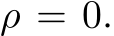  ρ = 0.