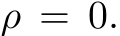  ρ = 0.