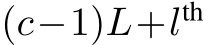  (c−1)L+lth