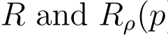  R and Rρ(p