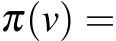 π(v) =