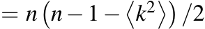  = n�n−1−�k2��/2