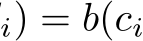 i) = b(ci