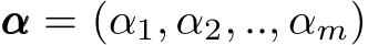  ααα = (α1, α2, .., αm)