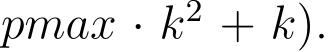 pmax · k2 + k).