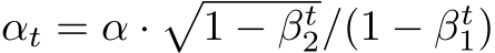 αt = α ·�1 − βt2/(1 − βt1)