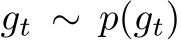  gt ∼ p(gt)