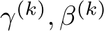 γ(k), β(k)