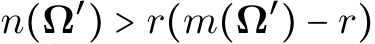  n(Ω′) > r(m(Ω′) − r)