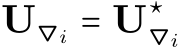  U▽i = U⋆▽i