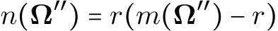  n(Ω′′) = r(m(Ω′′) − r)