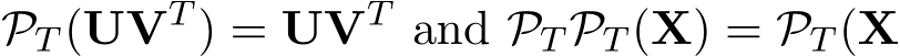  PT (UVT ) = UVT and PT PT (X) = PT (X