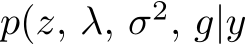  p(z, λ, σ2, g|y