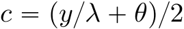  c “ py{λ ` θq{2