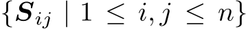  {Sij | 1 ≤ i, j ≤ n}