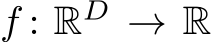  f : RD → R