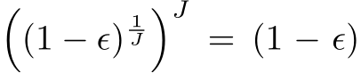 �(1 − ϵ)1J�J = (1 − ϵ)