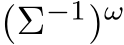 (Σ−1)ω