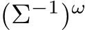  (Σ−1)ω