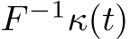  F −1κ(t)