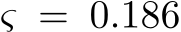 ς = 0.186