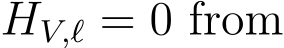  HV,ℓ = 0 from