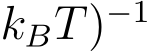 kBT)−1 