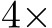  4×