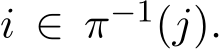  i ∈ π−1(j).