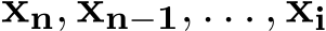  xn, xn−1, . . . , xi