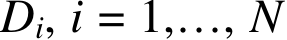 Di, i = 1,…, N