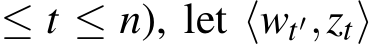  ≤ t ≤ n), let ⟨wt′,zt⟩