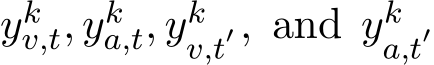  ykv,t, yka,t, ykv,t′, and yka,t′