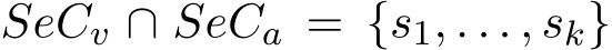  SeCv ∩ SeCa = {s1, . . . , sk}