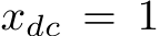  xdc = 1