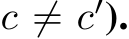 c ̸= c′).