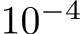  10−4