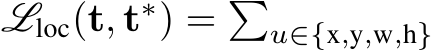  Lloc(t, t∗) = �u∈{x,y,w,h}