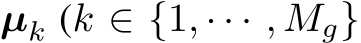  µk (k ∈ {1, · · · , Mg}