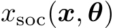 xsoc(x, θ)