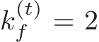  k(t)f = 2