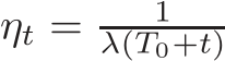 ηt = 1λ(T0+t)