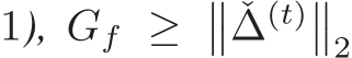  1), Gf ≥ �� ˇ∆(t)��2