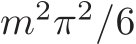  m2π2/6