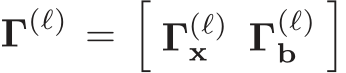  Γ(ℓ) =�Γ(ℓ)x Γ(ℓ)b �