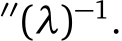 ′′(λ)−1.