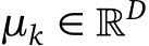  µk ∈ �D