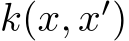  k(x, x′)