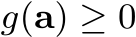  g(a) ≥ 0