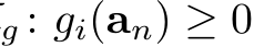 g : gi(an) ≥ 0